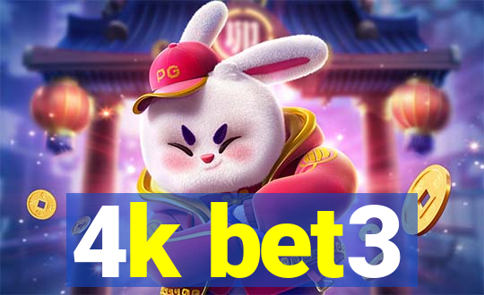 4k bet3